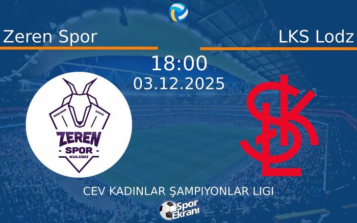 03 Aralık 2025 Zeren Spor vs LKS Lodz maçı Hangi Kanalda Saat Kaçta Yayınlanacak?
