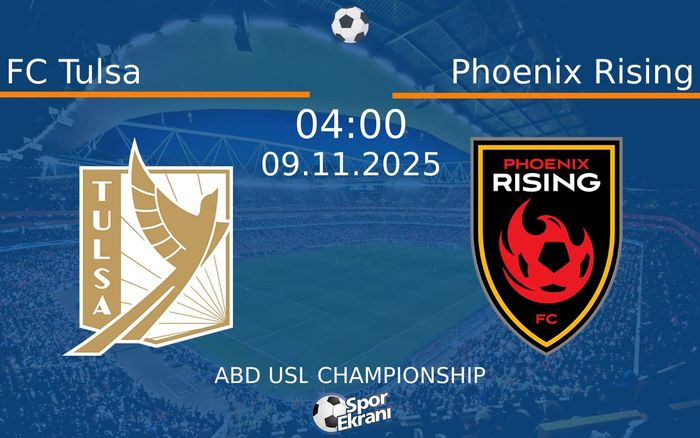 09 Kasım 2025 FC Tulsa vs Phoenix Rising maçı Hangi Kanalda Saat Kaçta Yayınlanacak?