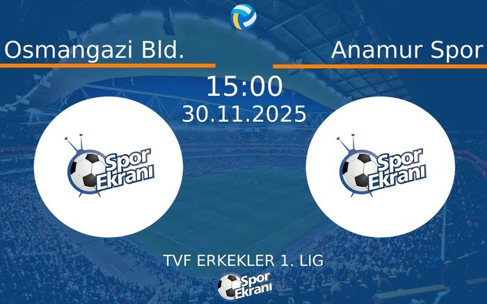 30 Kasım 2025 Osmangazi Bld. vs Anamur Spor maçı Hangi Kanalda Saat Kaçta Yayınlanacak? 30 Kasım 2025 Osmangazi Bld. vs Anamur Spor maçı Hangi Kanalda Saat Kaçta Yayınlanacak?