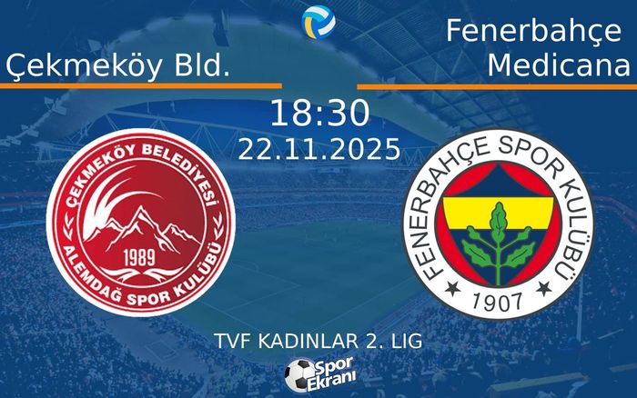 22 Kasım 2025 Çekmeköy Bld. vs Fenerbahçe Medicana maçı Hangi Kanalda Saat Kaçta Yayınlanacak? 22 Kasım 2025 Çekmeköy Bld. vs Fenerbahçe Medicana maçı Hangi Kanalda Saat Kaçta Yayınlanacak?