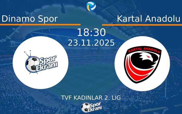 23 Kasım 2025 Dinamo Spor vs Kartal Anadolu maçı Hangi Kanalda Saat Kaçta Yayınlanacak? 23 Kasım 2025 Dinamo Spor vs Kartal Anadolu maçı Hangi Kanalda Saat Kaçta Yayınlanacak?