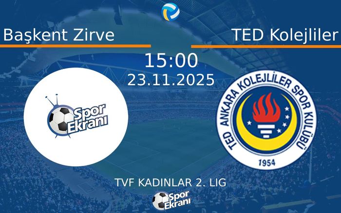 23 Kasım 2025 Başkent Zirve vs TED Kolejliler maçı Hangi Kanalda Saat Kaçta Yayınlanacak? 23 Kasım 2025 Başkent Zirve vs TED Kolejliler maçı Hangi Kanalda Saat Kaçta Yayınlanacak?