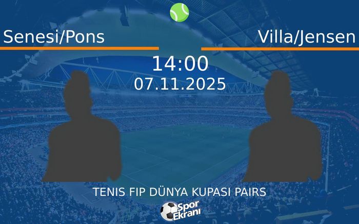 07 Kasım 2025 Senesi/Pons vs Villa/Jensen maçı Hangi Kanalda Saat Kaçta Yayınlanacak?