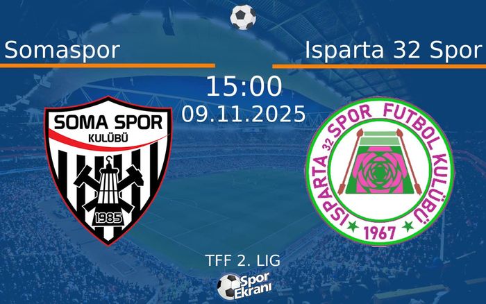 09 Kasım 2025 Somaspor vs Isparta 32 Spor maçı Hangi Kanalda Saat Kaçta Yayınlanacak?