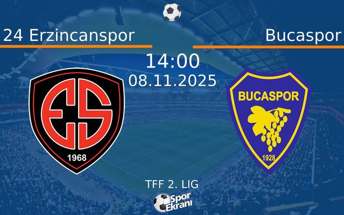 08 Kasım 2025 24 Erzincanspor vs Bucaspor maçı Hangi Kanalda Saat Kaçta Yayınlanacak? 08 Kasım 2025 24 Erzincanspor vs Bucaspor maçı Hangi Kanalda Saat Kaçta Yayınlanacak?