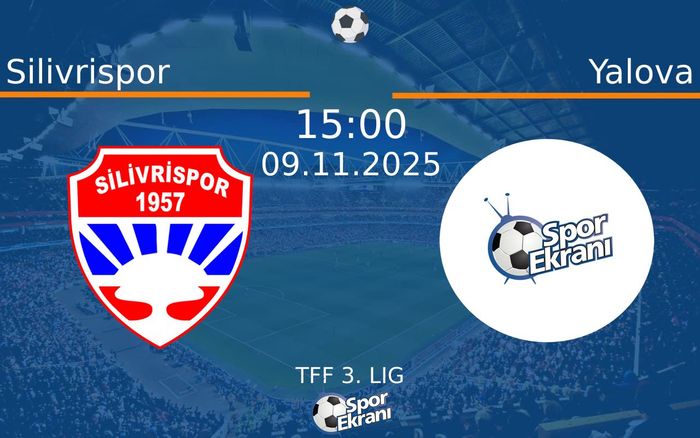 09 Kasım 2025 Silivrispor vs Yalova maçı Hangi Kanalda Saat Kaçta Yayınlanacak? 09 Kasım 2025 Silivrispor vs Yalova maçı Hangi Kanalda Saat Kaçta Yayınlanacak?