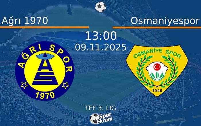 09 Kasım 2025 Ağrı 1970 vs Osmaniyespor maçı Hangi Kanalda Saat Kaçta Yayınlanacak? 09 Kasım 2025 Ağrı 1970 vs Osmaniyespor maçı Hangi Kanalda Saat Kaçta Yayınlanacak?