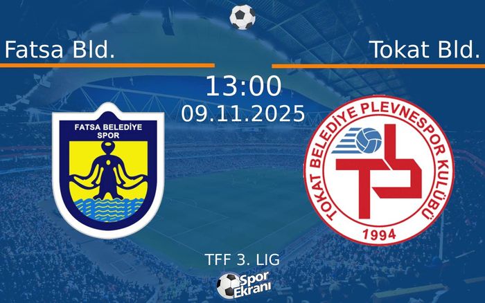 09 Kasım 2025 Fatsa Bld. vs Tokat Bld. maçı Hangi Kanalda Saat Kaçta Yayınlanacak?