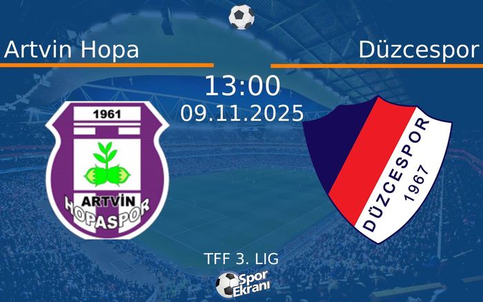 09 Kasım 2025 Artvin Hopa vs Düzcespor maçı Hangi Kanalda Saat Kaçta Yayınlanacak? 09 Kasım 2025 Artvin Hopa vs Düzcespor maçı Hangi Kanalda Saat Kaçta Yayınlanacak?