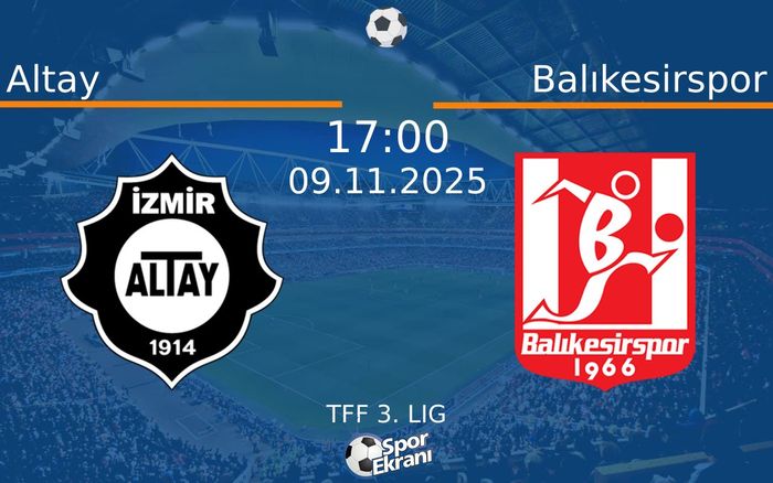 09 Kasım 2025 Altay vs Balıkesirspor maçı Hangi Kanalda Saat Kaçta Yayınlanacak?