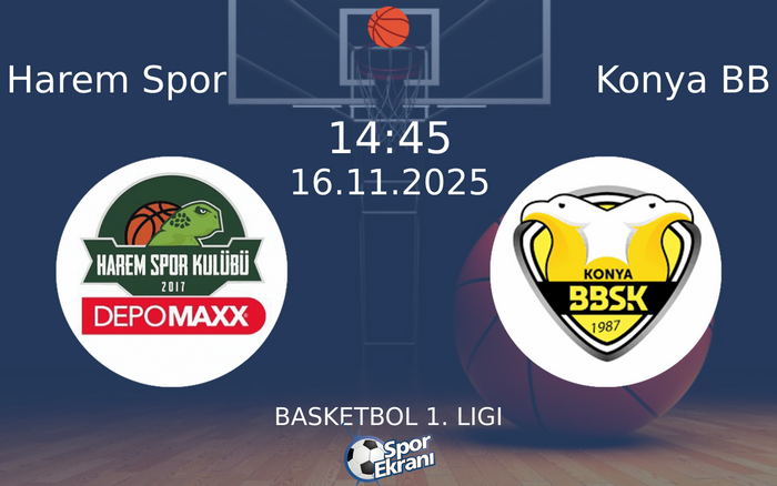 16 Kasım 2025 Harem Spor vs Konya BB maçı Hangi Kanalda Saat Kaçta Yayınlanacak? 16 Kasım 2025 Harem Spor vs Konya BB maçı Hangi Kanalda Saat Kaçta Yayınlanacak?