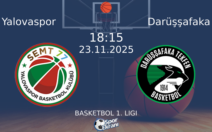 23 Kasım 2025 Yalovaspor vs Darüşşafaka maçı Hangi Kanalda Saat Kaçta Yayınlanacak? 23 Kasım 2025 Yalovaspor vs Darüşşafaka maçı Hangi Kanalda Saat Kaçta Yayınlanacak?
