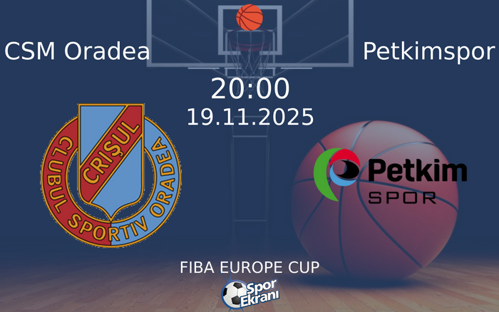 19 Kasım 2025 CSM Oradea vs Petkimspor maçı Hangi Kanalda Saat Kaçta Yayınlanacak? 19 Kasım 2025 CSM Oradea vs Petkimspor maçı Hangi Kanalda Saat Kaçta Yayınlanacak?