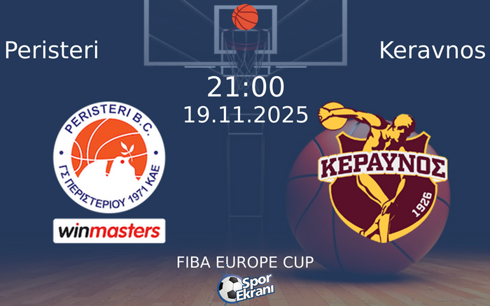19 Kasım 2025 Peristeri vs Keravnos maçı Hangi Kanalda Saat Kaçta Yayınlanacak?
