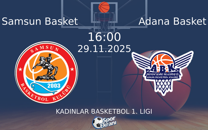 29 Kasım 2025 Samsun Basket vs Adana Basket maçı Hangi Kanalda Saat Kaçta Yayınlanacak? 29 Kasım 2025 Samsun Basket vs Adana Basket maçı Hangi Kanalda Saat Kaçta Yayınlanacak?