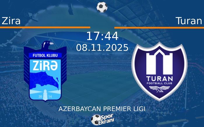 08 Kasım 2025 Zira vs Turan maçı Hangi Kanalda Saat Kaçta Yayınlanacak?