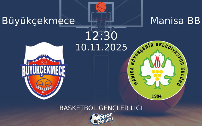 10 Kasım 2025 Büyükçekmece vs Manisa BB maçı Hangi Kanalda Saat Kaçta Yayınlanacak? 10 Kasım 2025 Büyükçekmece vs Manisa BB maçı Hangi Kanalda Saat Kaçta Yayınlanacak?