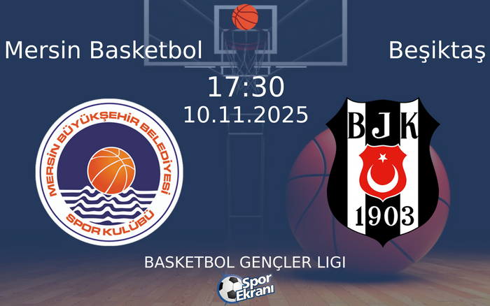 10 Kasım 2025 Mersin Basketbol vs Beşiktaş maçı Hangi Kanalda Saat Kaçta Yayınlanacak? 10 Kasım 2025 Mersin Basketbol vs Beşiktaş maçı Hangi Kanalda Saat Kaçta Yayınlanacak?