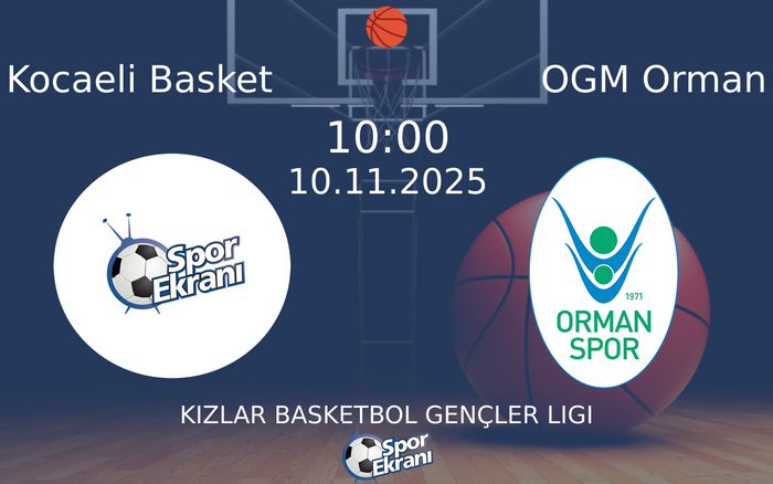 10 Kasım 2025 Kocaeli Basket vs OGM Orman maçı Hangi Kanalda Saat Kaçta Yayınlanacak? 10 Kasım 2025 Kocaeli Basket vs OGM Orman maçı Hangi Kanalda Saat Kaçta Yayınlanacak?