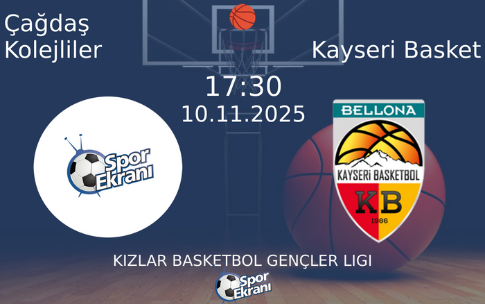 10 Kasım 2025 Çağdaş Kolejliler vs Kayseri Basket maçı Hangi Kanalda Saat Kaçta Yayınlanacak? 10 Kasım 2025 Çağdaş Kolejliler vs Kayseri Basket maçı Hangi Kanalda Saat Kaçta Yayınlanacak?