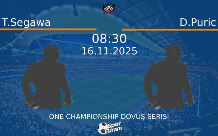 16 Kasım 2025 T.Segawa vs D.Puric maçı Hangi Kanalda Saat Kaçta Yayınlanacak? 16 Kasım 2025 T.Segawa vs D.Puric maçı Hangi Kanalda Saat Kaçta Yayınlanacak?