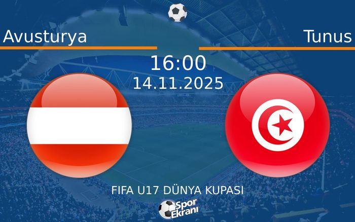 14 Kasım 2025 Avusturya vs Tunus maçı Hangi Kanalda Saat Kaçta Yayınlanacak?