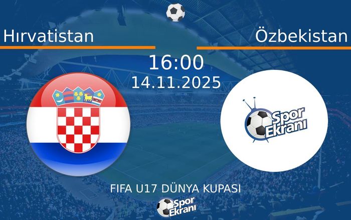 14 Kasım 2025 Hırvatistan vs Özbekistan maçı Hangi Kanalda Saat Kaçta Yayınlanacak?