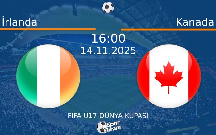 14 Kasım 2025 İrlanda vs Kanada maçı Hangi Kanalda Saat Kaçta Yayınlanacak? 14 Kasım 2025 İrlanda vs Kanada maçı Hangi Kanalda Saat Kaçta Yayınlanacak?