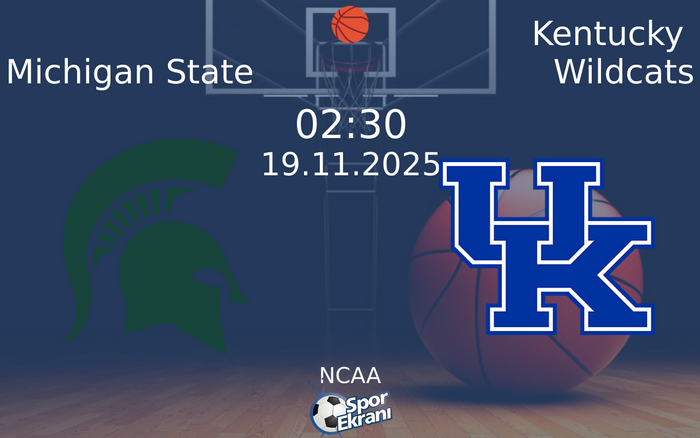 19 Kasım 2025 Michigan State vs Kentucky Wildcats maçı Hangi Kanalda Saat Kaçta Yayınlanacak? 19 Kasım 2025 Michigan State vs Kentucky Wildcats maçı Hangi Kanalda Saat Kaçta Yayınlanacak?