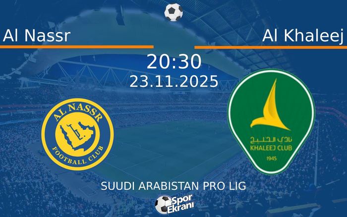 23 Kasım 2025 Al Nassr vs Al Khaleej maçı Hangi Kanalda Saat Kaçta Yayınlanacak? 23 Kasım 2025 Al Nassr vs Al Khaleej maçı Hangi Kanalda Saat Kaçta Yayınlanacak?