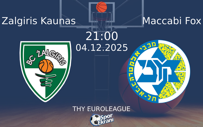 04 Aralık 2025 Zalgiris Kaunas vs Maccabi Fox maçı Hangi Kanalda Saat Kaçta Yayınlanacak? 04 Aralık 2025 Zalgiris Kaunas vs Maccabi Fox maçı Hangi Kanalda Saat Kaçta Yayınlanacak?