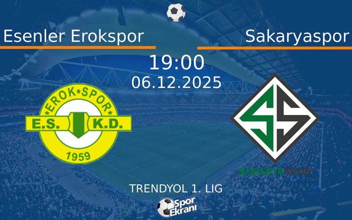 06 Aralık 2025 Esenler Erokspor vs Sakaryaspor maçı Hangi Kanalda Saat Kaçta Yayınlanacak? 06 Aralık 2025 Esenler Erokspor vs Sakaryaspor maçı Hangi Kanalda Saat Kaçta Yayınlanacak?