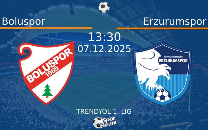 07 Aralık 2025 Boluspor vs Erzurumspor maçı Hangi Kanalda Saat Kaçta Yayınlanacak? 07 Aralık 2025 Boluspor vs Erzurumspor maçı Hangi Kanalda Saat Kaçta Yayınlanacak?