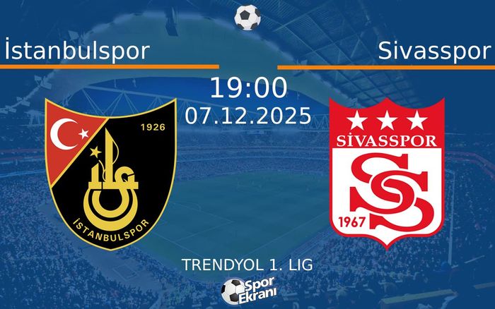 07 Aralık 2025 İstanbulspor vs Sivasspor maçı Hangi Kanalda Saat Kaçta Yayınlanacak? 07 Aralık 2025 İstanbulspor vs Sivasspor maçı Hangi Kanalda Saat Kaçta Yayınlanacak?