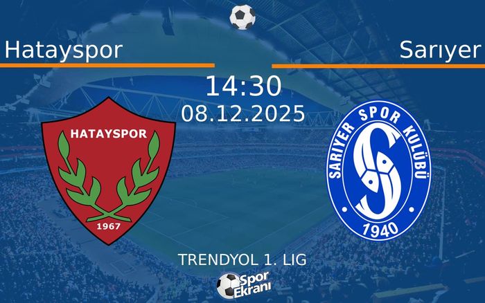 08 Aralık 2025 Hatayspor vs Sarıyer maçı Hangi Kanalda Saat Kaçta Yayınlanacak? 08 Aralık 2025 Hatayspor vs Sarıyer maçı Hangi Kanalda Saat Kaçta Yayınlanacak?