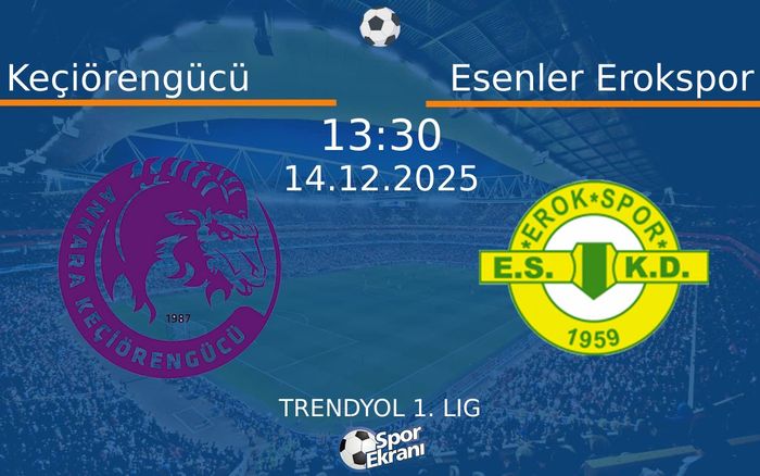 14 Aralık 2025 Keçiörengücü vs Esenler Erokspor maçı Hangi Kanalda Saat Kaçta Yayınlanacak? 14 Aralık 2025 Keçiörengücü vs Esenler Erokspor maçı Hangi Kanalda Saat Kaçta Yayınlanacak?