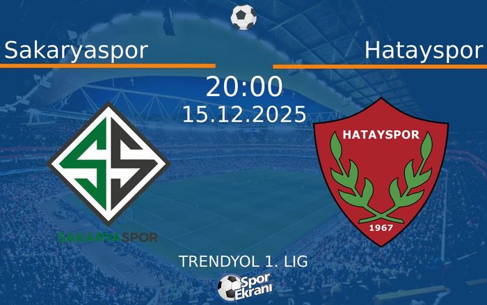 15 Aralık 2025 Sakaryaspor vs Hatayspor maçı Hangi Kanalda Saat Kaçta Yayınlanacak?