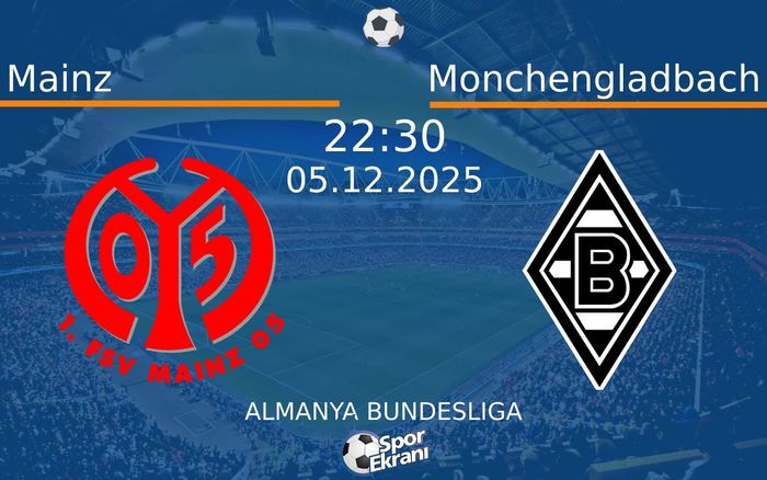 05 Aralık 2025 Mainz vs Monchengladbach maçı Hangi Kanalda Saat Kaçta Yayınlanacak? 05 Aralık 2025 Mainz vs Monchengladbach maçı Hangi Kanalda Saat Kaçta Yayınlanacak?