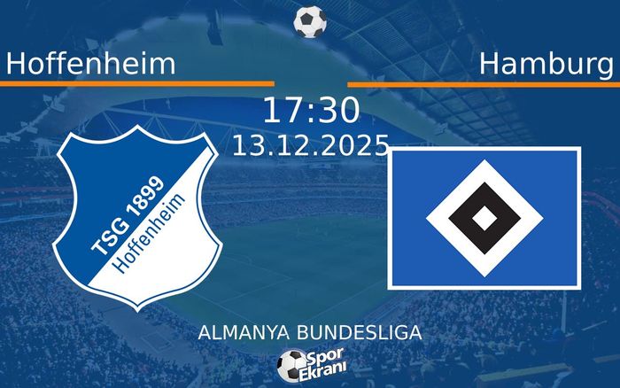 13 Aralık 2025 Hoffenheim vs Hamburg maçı Hangi Kanalda Saat Kaçta Yayınlanacak?