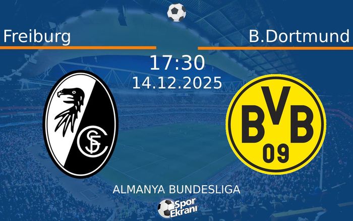 14 Aralık 2025 Freiburg vs B.Dortmund maçı Hangi Kanalda Saat Kaçta Yayınlanacak? 14 Aralık 2025 Freiburg vs B.Dortmund maçı Hangi Kanalda Saat Kaçta Yayınlanacak?