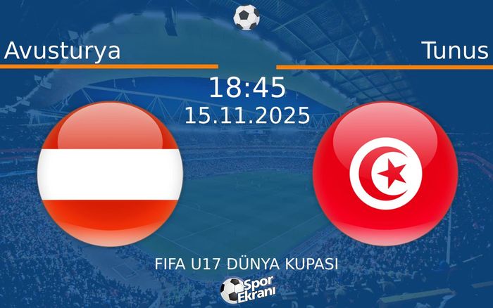 15 Kasım 2025 Avusturya vs Tunus maçı Hangi Kanalda Saat Kaçta Yayınlanacak?