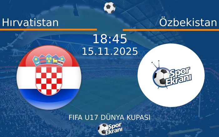 15 Kasım 2025 Hırvatistan vs Özbekistan maçı Hangi Kanalda Saat Kaçta Yayınlanacak? 15 Kasım 2025 Hırvatistan vs Özbekistan maçı Hangi Kanalda Saat Kaçta Yayınlanacak?