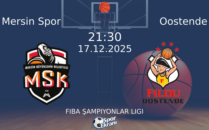 17 Aralık 2025 Mersin Spor vs Oostende maçı Hangi Kanalda Saat Kaçta Yayınlanacak? 17 Aralık 2025 Mersin Spor vs Oostende maçı Hangi Kanalda Saat Kaçta Yayınlanacak?