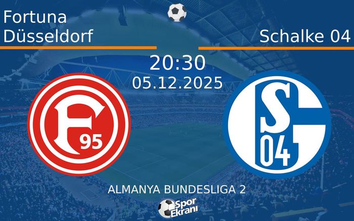 05 Aralık 2025 Fortuna Düsseldorf vs Schalke 04 maçı Hangi Kanalda Saat Kaçta Yayınlanacak? 05 Aralık 2025 Fortuna Düsseldorf vs Schalke 04 maçı Hangi Kanalda Saat Kaçta Yayınlanacak?