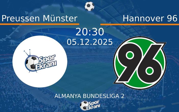 05 Aralık 2025 Preussen Münster vs Hannover 96 maçı Hangi Kanalda Saat Kaçta Yayınlanacak?
