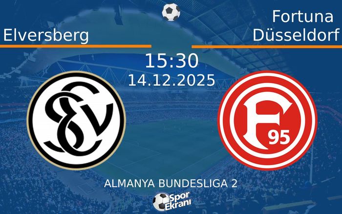 14 Aralık 2025 Elversberg vs Fortuna Düsseldorf maçı Hangi Kanalda Saat Kaçta Yayınlanacak? 14 Aralık 2025 Elversberg vs Fortuna Düsseldorf maçı Hangi Kanalda Saat Kaçta Yayınlanacak?