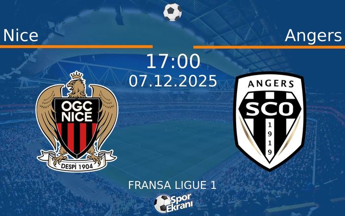 07 Aralık 2025 Nice vs Angers maçı Hangi Kanalda Saat Kaçta Yayınlanacak?