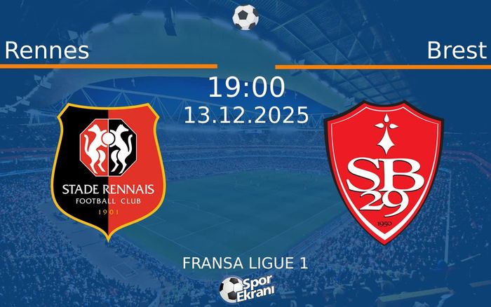 13 Aralık 2025 Rennes vs Brest maçı Hangi Kanalda Saat Kaçta Yayınlanacak? 13 Aralık 2025 Rennes vs Brest maçı Hangi Kanalda Saat Kaçta Yayınlanacak?