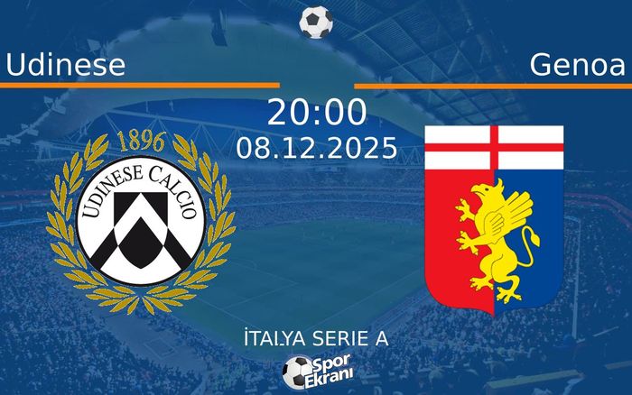 08 Aralık 2025 Udinese vs Genoa maçı Hangi Kanalda Saat Kaçta Yayınlanacak? 08 Aralık 2025 Udinese vs Genoa maçı Hangi Kanalda Saat Kaçta Yayınlanacak?