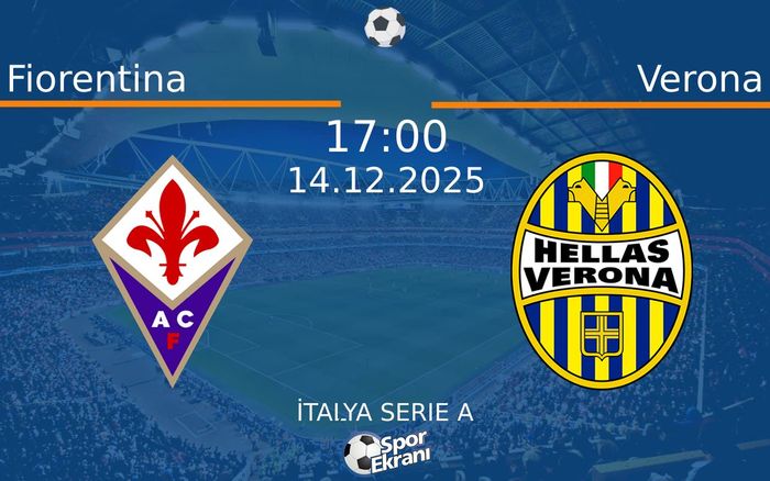 14 Aralık 2025 Fiorentina vs Verona maçı Hangi Kanalda Saat Kaçta Yayınlanacak?
